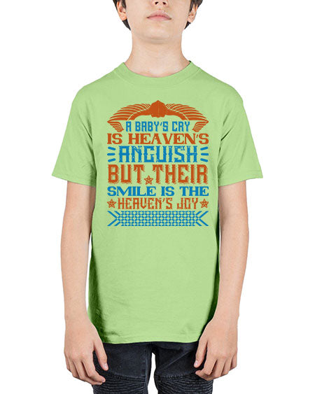 A baby’s cry is heaven’s anguish but their smile is the heaven’s joy Style 262# - baby - Youth Tee Unisex