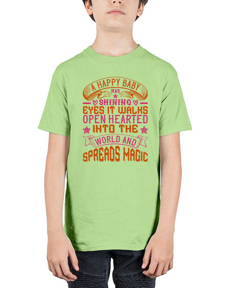A happy baby has shining eyes It walks open hearted into the world and spreads magic Style 266# - baby - Youth Tee Unisex