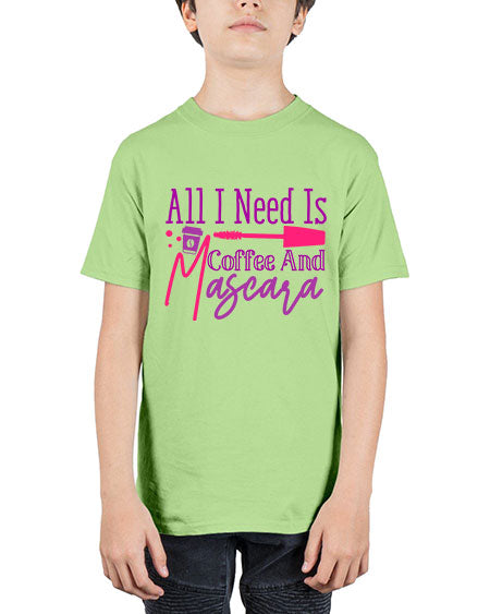 All I Need Is Coffee And Mascara Style 258# - beauty - fashion - Youth Tee Unisex