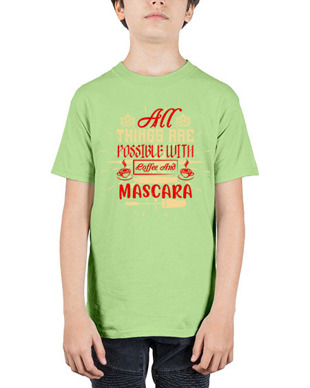 All things are possible with coffee and mascara Style 183# - beauty - fashion - Youth Tee Unisex