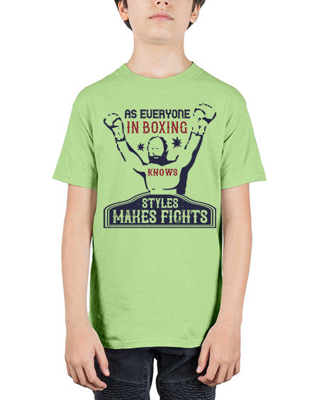 As everyone in boxing knows styles makes fights 2237# - boxing - Youth Tee Unisex