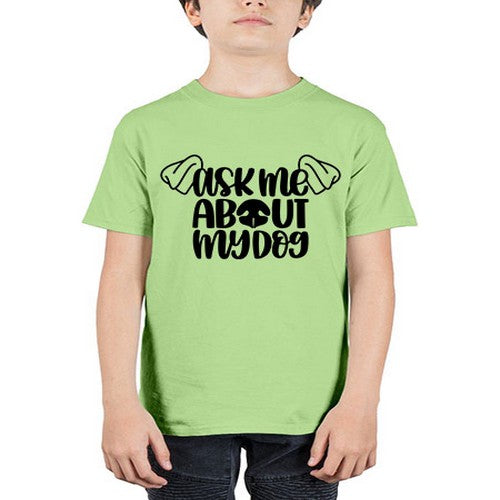 Ask Me About My Dog Style 35# - dogs - Youth Tee Unisex