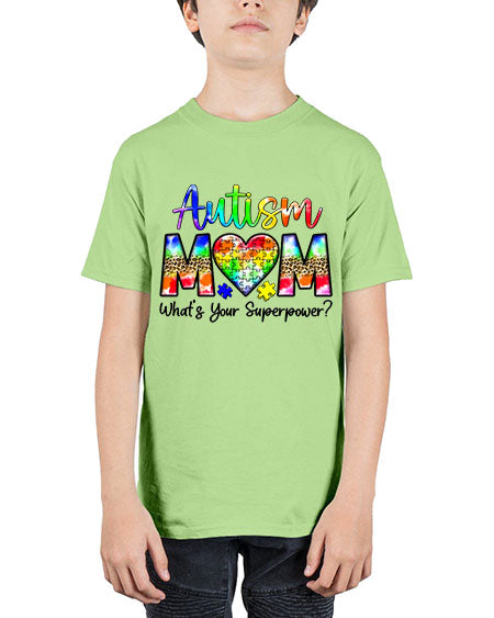 Autism Mom whats your superpower - autism - Youth Tee Unisex