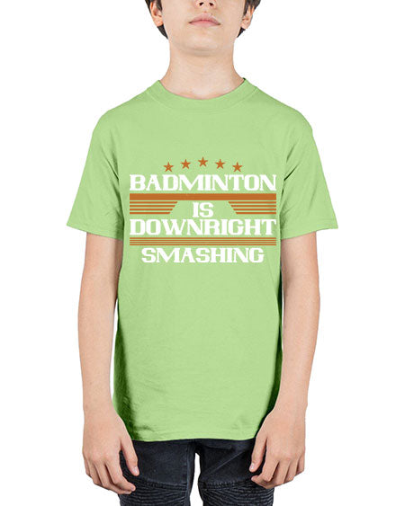 Badminton is downright smashing 1572# - badminton - Youth Tee Unisex