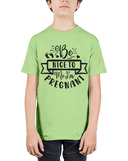 Be nice to me I m pregnant 278# - pregnancy - Youth Tee Unisex