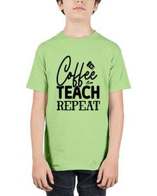 Coffee Teach Repeat 672# - teacher - Youth Tee Unisex
