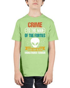 Crime to the man of the forties was an alien 48# - ufo - Youth Tee Unisex