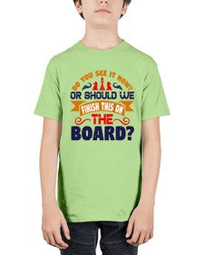 Do you see it now Or should we finish this on the board 73# - chess - Youth Tee Unisex