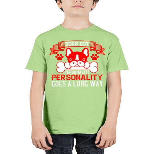 Dogs got personality Personality goes a long way Style 216# - dogs - Youth Tee Unisex