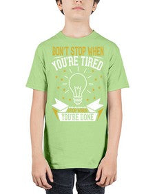 Don’t stop when you’re tired Stop when you’re done Style 45# - motivation - Youth Tee Unisex