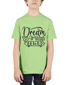 Dream It Wish It Do It Style 116# - motivation - Youth Tee Unisex