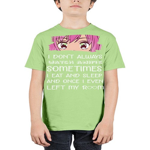 I Dont Always Watch Anime Anime 237# - anime - Youth Tee Unisex