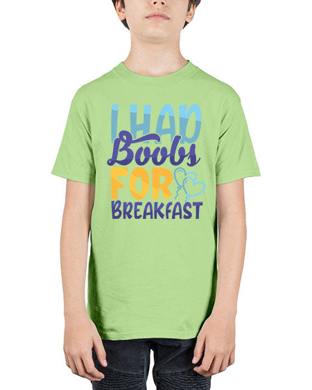 I Had Boobs For Breakfast Style 99# - baby - Youth Tee Unisex