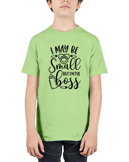 I May Be Small But Im The Boss Style 345# - baby - Youth Tee Unisex