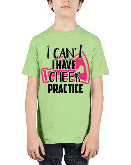 I cant I have cheer practice 1165# - cheer - Youth Tee Unisex