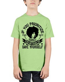 If you prioritize yourself you are going to save yourself Style 21# - black afro - Youth Tee Unisex