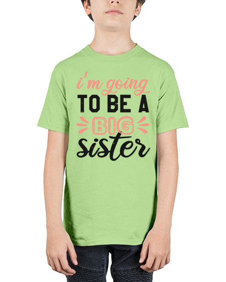 Im going to be a big sister Style 117# - baby shower - Youth Tee Unisex