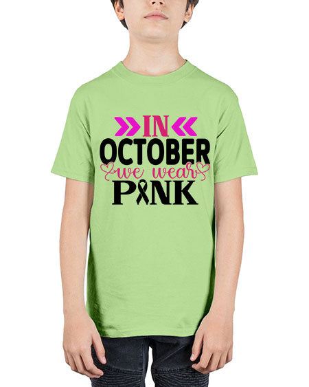 In October We Wear Pink 15# - breast cancer - Youth Tee Unisex