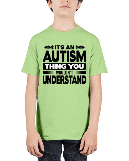 Its an autism 254# - autism - Youth Tee Unisex