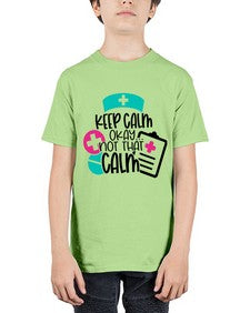 Keep Calm Okay Not That Calm Style Style 1029# - nurse - Youth Tee Unisex