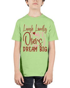 Laugh Loudly Love Others Dream Big Style 92# - motivation - Youth Tee Unisex