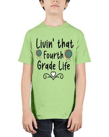 Livin that Fourth Grade Life 496# - fourth grade - Youth Tee Unisex