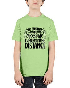 My Students Are Awesome Style 1112# - teacher - Youth Tee Unisex