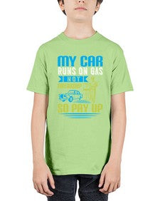 My car runs on gas not friendship So pay up 42# - car - Youth Tee Unisex