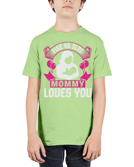 Pink or Blue Monny Loves You Style 188# - baby - Youth Tee Unisex