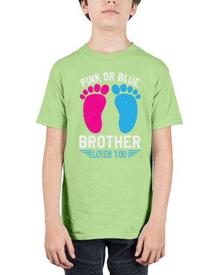 Pink or Blue brother loves you Style 185# - baby shower - Youth Tee Unisex