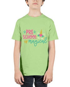 Preschool Is Magical 687# - prek headstart - Youth Tee Unisex