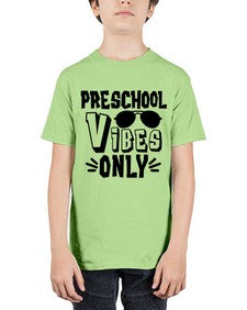 Preschool Vibes 695# - prek headstart - Youth Tee Unisex