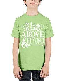 Rise above beyond Style 77# - motivation - Youth Tee Unisex