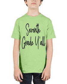 Seventh Grade Yall 870# - seventh grade - Youth Tee Unisex