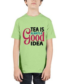 Tea Is Always A Good Idea 1613# - tea - Youth Tee Unisex