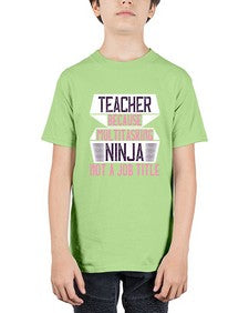 Teacher Because Multitasking Ninja Not A Job Title Style 1447# - teacher - Youth Tee Unisex