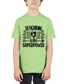 Teaching Is My Superpower Style 1483# - teacher - Youth Tee Unisex
