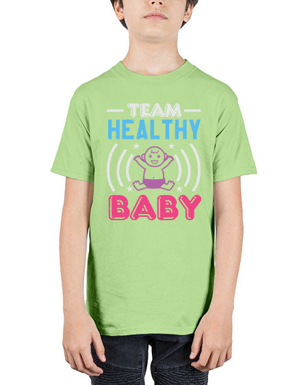 Team Healthy Baby Style 218# - baby shower - Youth Tee Unisex