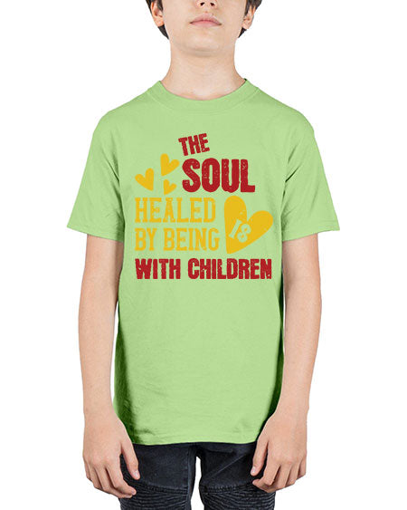 The soul is healed by being with children Style 226# - kids - Youth Tee Unisex