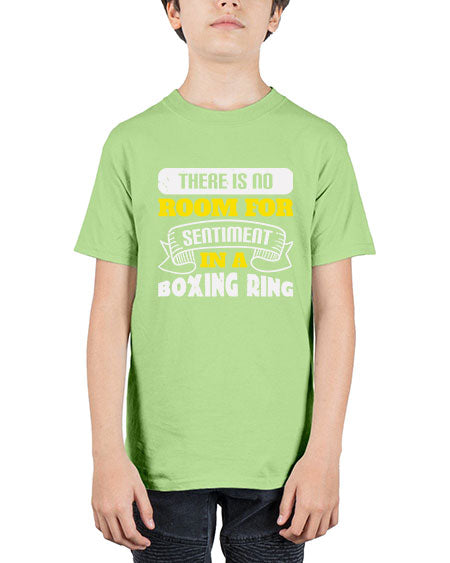 There is no room for sentiment in a boxing ring 1784# - boxing - Youth Tee Unisex