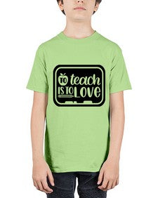 To Teach Is To Love Style 1573# - teacher - Youth Tee Unisex