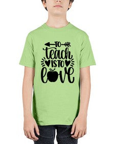 To Teach Is To Love Style 1574# - teacher - Youth Tee Unisex