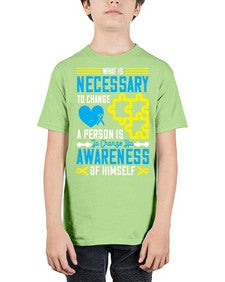 What is necessary to change a person is to change his awareness of himself Style 8# - Self awareness - Youth Tee Unisex