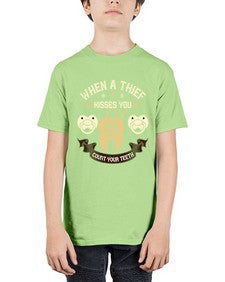 When a thif kisses you count your teeth Style 471# - dentist - Youth Tee Unisex
