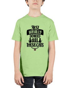 Yes I Really Do Need Style 109# - cats - Youth Tee Unisex