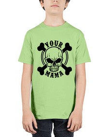 Your mama 1272# - skull and bones - Youth Tee Unisex