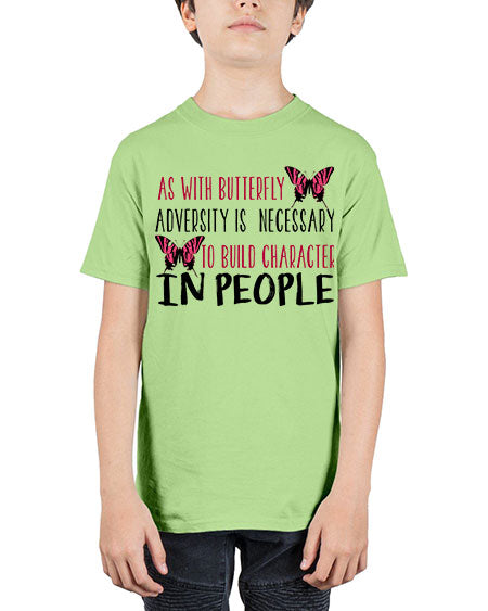 as with butterfly adversity is necessary - butterfly - Youth Tee Unisex