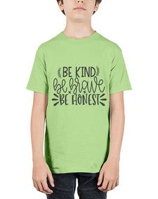 be kind be brave be honest Style 144# - motivation - Youth Tee Unisex