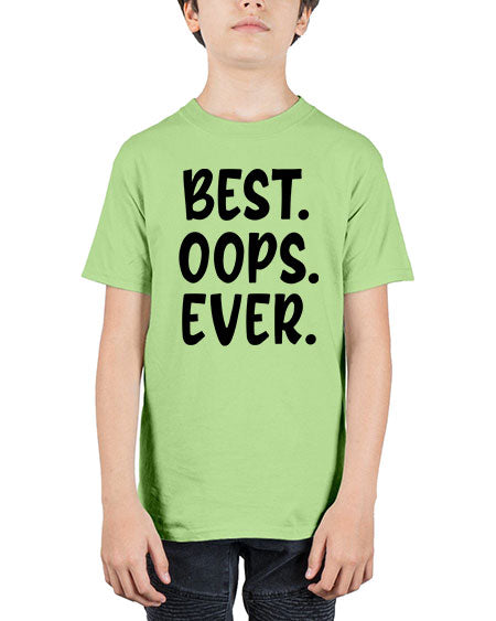 best oops ever Style 43# - baby - Youth Tee Unisex
