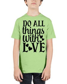 do all things with love Style 129# - motivation - Youth Tee Unisex